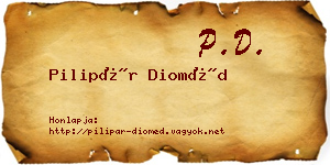 Pilipár Dioméd névjegykártya